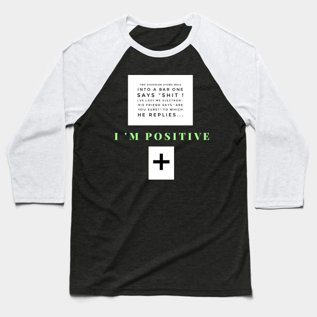 Hydrogen atom joke Baseball T-Shirt by AlternativeEye